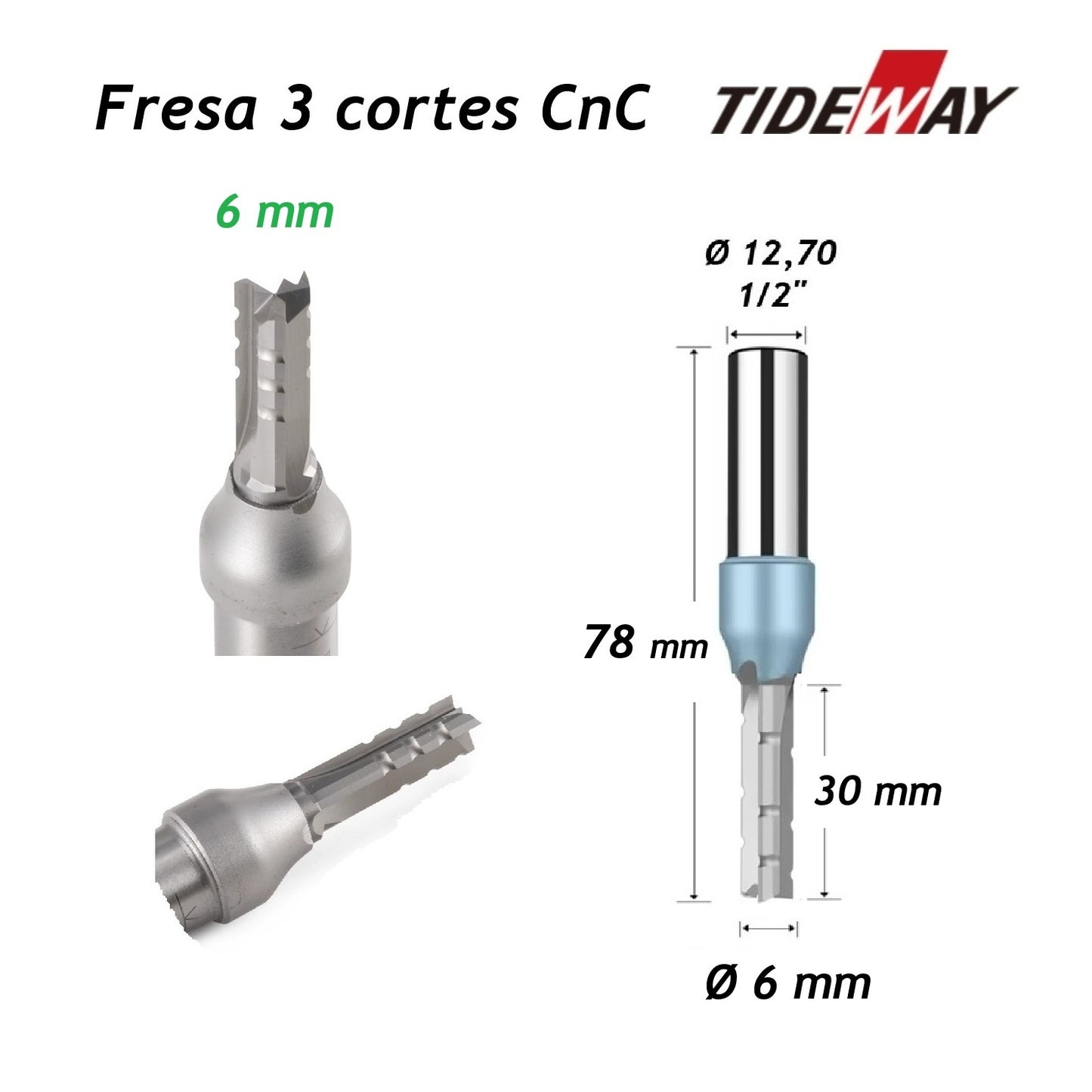 Fresa para CnC Ø6mm x 30mm x haste 1/2" Tideway