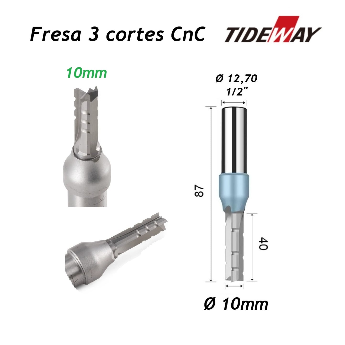 Fresa para CnC Ø10mm x 40mm x haste 1/2 Tideway